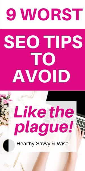 9 worst SEO tips to avoid